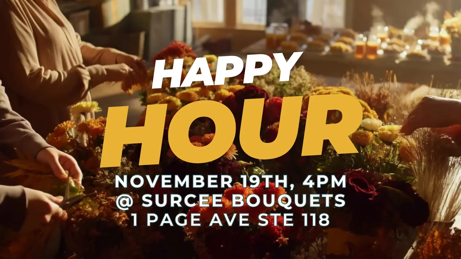 Happy Hour at Surcee Bouquets